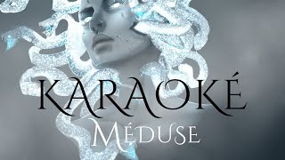 Méduse  Amæ version karaoké [upl. by Corsetti]