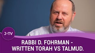 Rabbi D Fohrman  Do we need to focus more on Written Torah vs Talmud 1 [upl. by Lubow261]