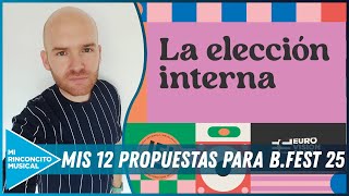 La elección interna de Eurovision Spain 2025 Mis 12 candidatos para Benidorm Fest Eurovision [upl. by Arej]