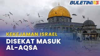 KEKEJAMAN ISRAEL  Israel Sah Sekat Kemasukan Ke Masjid AlAqsa Pada Bulan Ramadan [upl. by Llerrahs]