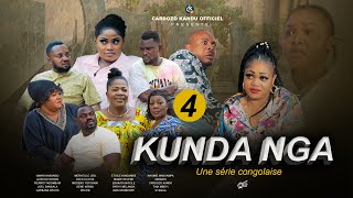 KUNDA NGA I EPISODE 4 I SERIE CONGOLAISE I NOUVEAUTE 2024 [upl. by Nesilla]