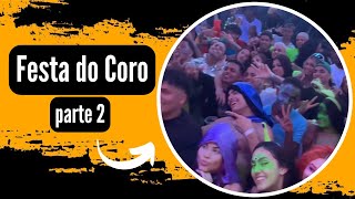 Festa do Coro Parte 2 [upl. by Piselli]