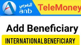 How to add new beneficiary online in Anb Telemoney l Add International Beneficiary l Add Beneficiary [upl. by Emorej36]