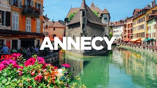 The ULTIMATE Travel Guide Annecy France [upl. by Stoecker30]