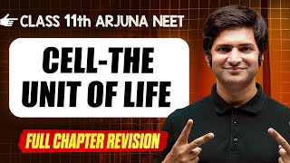 CellThe Unit of Life  COMPLETE Chapter in 1 Video  Quick Revision  Class 11th Arjuna NEET [upl. by Olga95]