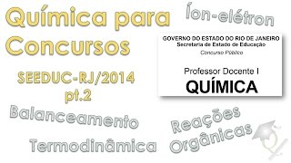 Química em Concursos 6 SEEDUCRJ 2014 Parte 2 [upl. by Onileba]