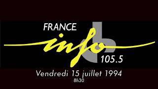 FRANCE INFO 15 juillet 1994 8h30 audio [upl. by Mishaan]