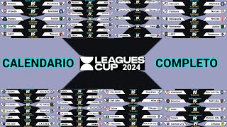 CALENDARIO COMPLETO de la LEAGUES CUP 2024 [upl. by Mun]