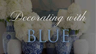 Our BLUE COLOUR Palette Styling Guide  Our Top 10 Home Decorating Tips [upl. by Crowns]