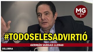 TODO SE LES ADVIRTIÓ 🚨 Columna Germán Vargas Lleras [upl. by Raseac]