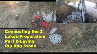 Connecting the Pond Dam Preparation Part 2Rip Rap Stone [upl. by Ardnalahs]