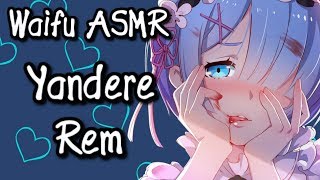 ♥ YANDERE GIRLFRIEND  REM  RE ZERO【ROLEPLAY】♥ [upl. by Alisander550]