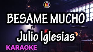 Besame Mucho Karaoke Julio Iglesias [upl. by Alemap]