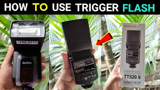 How To Use Godox Tt520ii With Trigger  Godox Flash Trigger Setup  Settings  Godox Flash In Hindi [upl. by Stout]