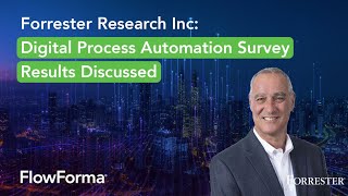 Forrester Research Incs Digital Process Automation Survey Results Discussed [upl. by Einiffit]