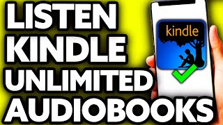 How To Listen to Audiobooks on Kindle Unlimited EASY [upl. by Amelina]