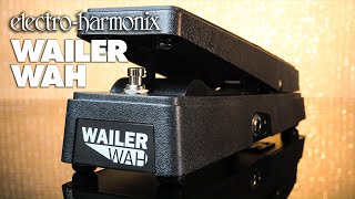 ElectroHarmonix Wailer Wah Pedal [upl. by Nylecoj]