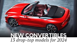 13 New Convertible Cars and Sporty Roadsters for 2024 Design Review amp Performance Figures [upl. by Warford]