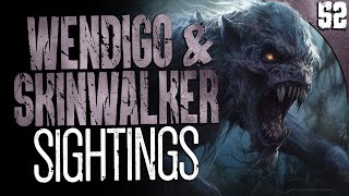 52 REAL Wendigo amp Skinwalker Sightings COMPILATION [upl. by Publea993]