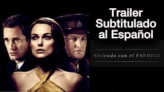 VIVIENDO CON EL ENEMIGO  Tráiler Subtitulado al Español  The Aftermath  Keira Knightley [upl. by Noland]