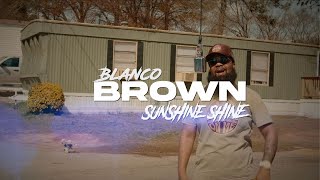 Blanco Brown  Sunshine Shine Official Music Video [upl. by Kelton]