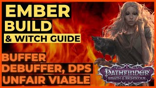 PATHFINDER WOTR  EMBER Build Guide  Buffer Debuffer  Spell DPS Unfair Viable [upl. by Ardua]