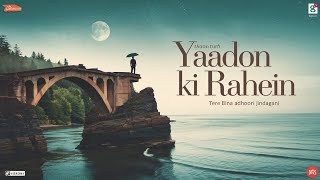 YAADON KI RAHEIN NEW LOFI SONG IN HINDI [upl. by Akenn]