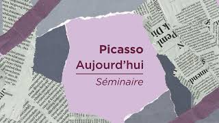 Séminaire Picasso aujourdhui  Analyse postcoloniale de Picasso [upl. by Fasano]