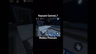 Um…Keycard room… roblox pressure [upl. by Nama784]