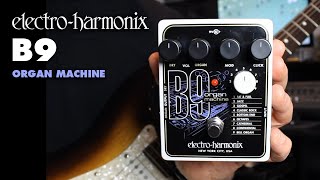 ElectroHarmonix B9 Organ Machine EHX Pedal Demo by Bill Ruppert [upl. by Kisung]