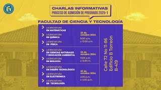 CHARLAS INFORMATIVAS PROCESO DE ADMISIÓN 20251LICEN MATEMÁTICAS LIC EN QUÍMICA LIC EN FÍSICA [upl. by Oos249]