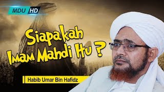 Siapakah Imam Mahdi Itu  Al Habib Umar bin Hafidz [upl. by Jane]