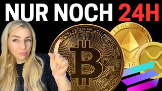 ACHTUNG DIE NÄCHSTEN 24 STUNDEN SIND ENTSCHEIDEND FÜR BITCOIN XRP ETH HBAR SOL UVM… [upl. by Ardnasxela]