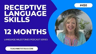 Receptive Language Milestones by 12 Months  Laura Mize  teachmetotalkcom [upl. by Frantz996]