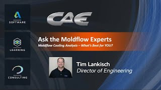 ASK THE MOLDFLOW EXPERTS  Cooling Analysis  Whats Best For YOU [upl. by Ydolem]