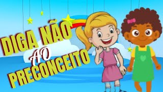 DIGA NÃO AO PRECONCEITO [upl. by Rhianon]