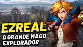 EZREAL HISTÓRIA DE ORIGEM DO CAMPEÃO  League of Legends [upl. by Hgielek302]