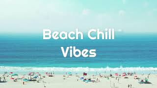 Summer LoFi Beats  4Hours Beach Chill Vibes [upl. by Hallie190]