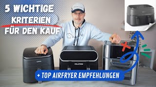 Heißluftfritteuse kaufen⛔ Diese 5 Tipps musst du kennen  Meine Top 3 Airfryer Kaufempfehlungen [upl. by Gerald]