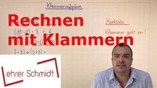 Rechnen mit Klammern  Mathematik  Lehrerschmidt [upl. by Rind378]