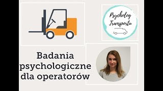 Badania psychologiczna dla operatora [upl. by Ahsinhoj85]