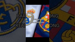 Barcelona Song VS Real Madrid Song☠️🥰🔥🪄🤩🏆halamadridviscabarcaviral shortvideo footballsong [upl. by Yerak464]