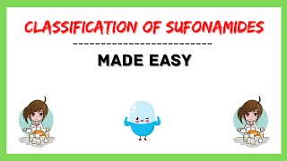 Classification of Sulfonamides Sulphonamides Pharmacology Medicinal Chemistry Made Easy [upl. by Eirased]