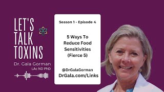 5 Ways To Reduce Food Sensitivities Fierce 5  S1 E4 [upl. by Georgianne987]