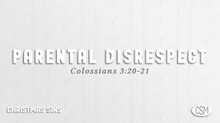 Christmas Sins Part 2 Parental Disrespect Colossians 32021 [upl. by Jennie724]