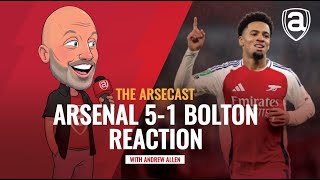 Arsenal 51 Bolton Reaction  Arsecast [upl. by Almita791]