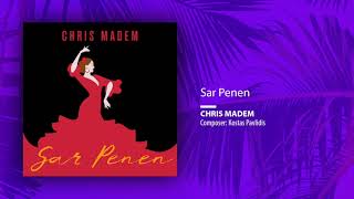 Chris Madem  Sar Penen SingleOfficial Audio [upl. by Amalee621]