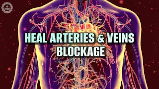 Heal Arteries amp Veins Blockage  Reduce Plaque  Improve Your Heart Health  369 Hz Binaural Beats [upl. by Effie607]