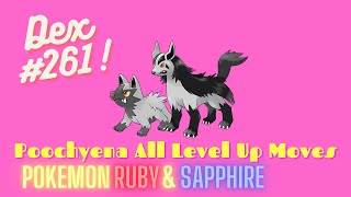 Pokemon Ruby and Sapphire  Poochyena All Level Up Moves and Evolution  Dex Entry 261 [upl. by Tram]