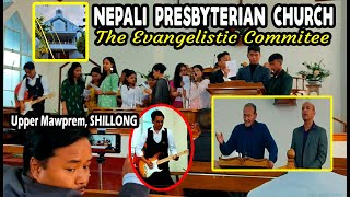 NEPALI PRESBYTERIAN CHURCH Upper Mawprem Shillong  Rev B D Rai  EVANGELISTIC COMMITTEE  Jesus [upl. by Ardnikat]